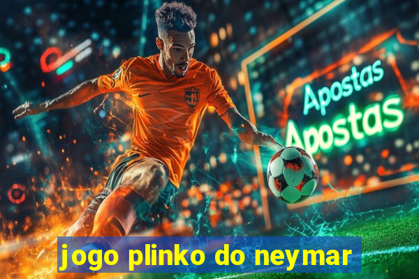 jogo plinko do neymar